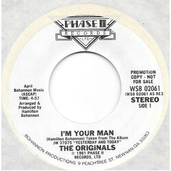 The Originals I'm Your Man USED VINYL 7INCH 45 RPM PROMO