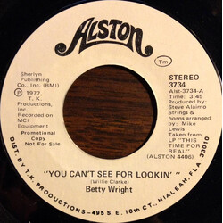 Betty Wright You Can't See For Lookin' USED VINYL 7INCH 45 RPM PROMO