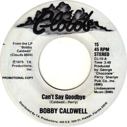 Bobby Caldwell Can't Say Goodbye USED VINYL 7INCH 45 RPM SINGLE PROMO STEREO