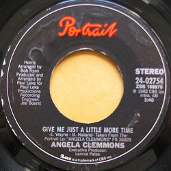 Angela Clemmons Give Me Just A Little More Time USED VINYL 7INCH 45 RPM SINGLE