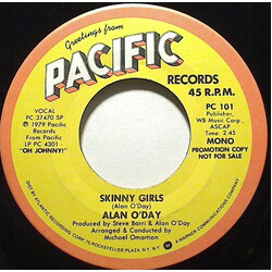 Alan O'Day Skinny Girls USED VINYL 7INCH 45 RPM PROMO STEREO MONO