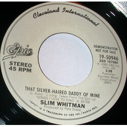 Slim Whitman That Silver-haired Daddy Of Mine USED VINYL 7INCH 45 RPM PROMO