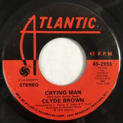 Clyde Brown (4) Crying Man / (The More I Give) The More You Take USED VINYL 7INCH 45 RPM SINGLE STEREO
