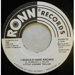 Little Johnny Taylor I Should Have Known USED VINYL 7INCH 45 RPM PROMO
