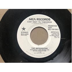 The Impressions Can't Wait 'Til Tomorrow / Love Workin' On Me USED VINYL 7INCH 45 RPM SINGLE PROMO