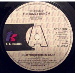 Celi Bee & The Buzzy Bunch Hold Your Horses, Babe USED VINYL 7INCH 45 RPM PROMO