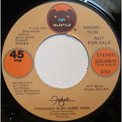 Foghat Stranger In My Home Town USED VINYL 7INCH 45 RPM PROMO STEREO MONO