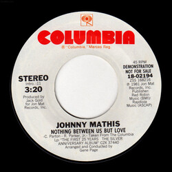 Johnny Mathis Nothing Between Us But Love USED VINYL 7INCH 45 RPM PROMO STYRENE