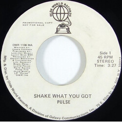 Pulse (26) Shake What You Got USED VINYL 7INCH 45 RPM PROMO STEREO MONO