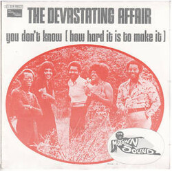 The Devastating Affair You Don't Know How (How Hard It Is To Make It) USED VINYL 7INCH