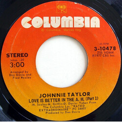 Johnnie Taylor Love Is Better In The A.M. USED VINYL 7INCH 45 RPM SINGLE STYRENE STEREO
