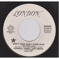 Hodges, James And Smith Don't Take Away Your Love USED VINYL 7INCH 45 RPM PROMO