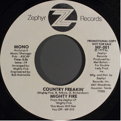 Mighty Fire Country Freakin' USED VINYL 7INCH 45 RPM PROMO STYRENE STEREO MONO