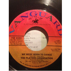 The Players Association We Were Born To Dance USED VINYL 7INCH 45 RPM