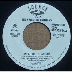 The Valentine Brothers We Belong Together USED VINYL 7INCH SINGLE 45 RPM PROMO