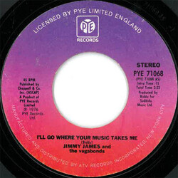 Jimmy James & The Vagabonds I'll Go Where Your Music Takes Me USED VINYL 7INCH 45 RPM SINGLE STYRENE STEREO