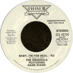 The Originals / Henry (Hank) Dixon Baby, I'm For Real - '82 USED VINYL 7INCH 45 RPM PROMO STYRENE STEREO