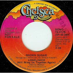 Brown Sugar (24) Loneliness (Will Bring Us Together Again) USED VINYL 7INCH 45 RPM PROMO STEREO MONO