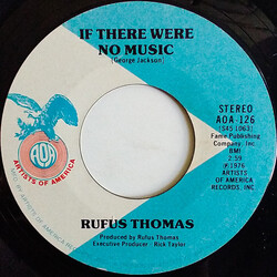 Rufus Thomas If There Were No Music / Blues In The Basement USED VINYL 7INCH