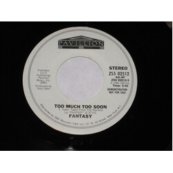 Fantasy (2) Too Much Too Soon USED VINYL 7INCH 45 RPM SINGLE PROMO