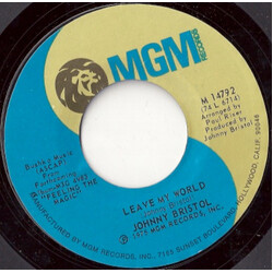 Johnny Bristol Leave My World USED VINYL 7INCH 45 RPM SINGLE