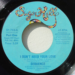 The Sequence I Don't Need Your Love USED VINYL 7INCH