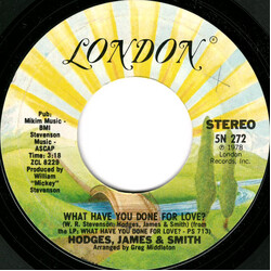 Hodges, James And Smith What Have You Done For Love? USED VINYL 7INCH