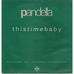 Pandella This Time Baby - Nexus 21 Radio Version USED VINYL 7INCH 45 RPM SINGLE