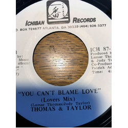 Thomas & Taylor You Can't Blame Love USED VINYL 7INCH 45 RPM SINGLE