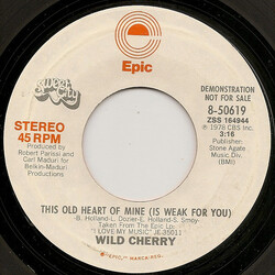 Wild Cherry This Old Heart Of Mine (Is Weak For You) USED VINYL 7INCH 45 RPM SINGLE PROMO STEREO MONO