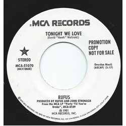 Rufus Tonight We Love USED VINYL 7INCH 45 RPM PROMO STEREO