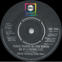 Rufus & Chaka Khan Please Pardon Me (You Remind Me Of A Friend) USED VINYL 7INCH SINGLE
