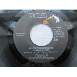 Greg Perry Where There's Smoke (There's Fire) USED VINYL 7INCH 45 RPM SINGLE