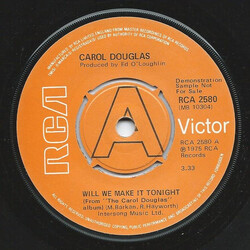 Carol Douglas Will We Make It Tonight USED VINYL 7INCH 45 RPM SINGLE PROMO