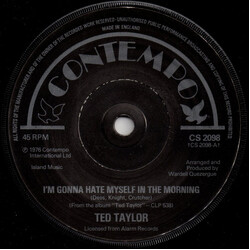 Ted Taylor I'm Gonna Hate Myself In The Morning USED VINYL 7INCH 45 RPM SINGLE