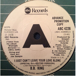 B.B. King I Just Can't Leave Your Love Alone USED VINYL 7INCH 45 RPM PROMO