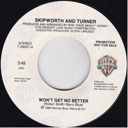 Skipworth & Turner Won't Get No Better USED VINYL 7INCH 45 RPM PROMO STYRENE STEREO