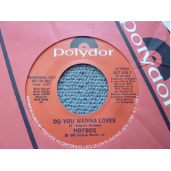 Hot Box (2) Do You Wanna Lover USED VINYL 7INCH 45 RPM PROMO
