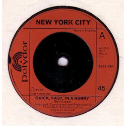 New York City Quick, Fast, In A Hurry USED VINYL 7INCH 45 RPM SINGLE