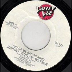 Johnny Guitar Watson You Do Me Bad So Good / Byrd Ball Train USED VINYL 7INCH PROMO