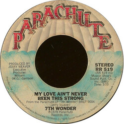 7th Wonder My Love Ain't Never Been This Strong USED VINYL 7INCH 45 RPM SINGLE