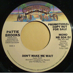 Pattie Brooks Don't Make Me Wait USED VINYL 7INCH 45 RPM PROMO STYRENE STEREO MONO