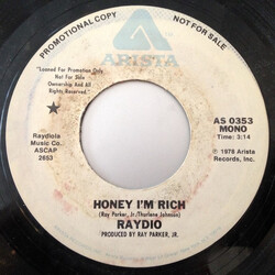 Raydio Honey I'm Rich USED VINYL 7INCH 45 RPM PROMO STEREO MONO