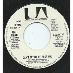 The Real Thing Can't Get By Without You USED VINYL 7INCH 45 RPM PROMO STEREO MONO