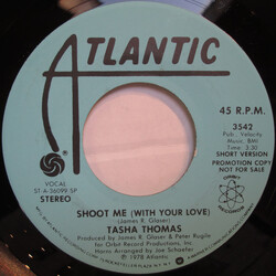 Tasha Thomas Shoot Me (With Your Love) USED VINYL 7INCH 45 RPM PROMO STEREO