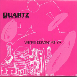 Quartz (2) / Stepz We're Coming At Ya USED VINYL 7INCH 45 RPM SINGLE