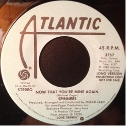 Spinners Now That You're Mine Again USED VINYL 7INCH 45 RPM SINGLE PROMO STEREO
