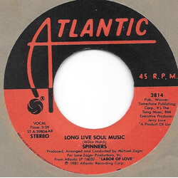 Spinners Long Live Soul Music / Give Your Lady What She Wants USED VINYL 7INCH 45 RPM