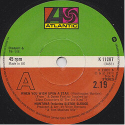 Montana / Sister Sledge When You Wish Upon A Star USED VINYL 7INCH 45 RPM STEREO SINGLE