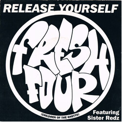 Fresh 4 / Sister Redz Release Yourself USED VINYL 7INCH 45 RPM SINGLE STEREO